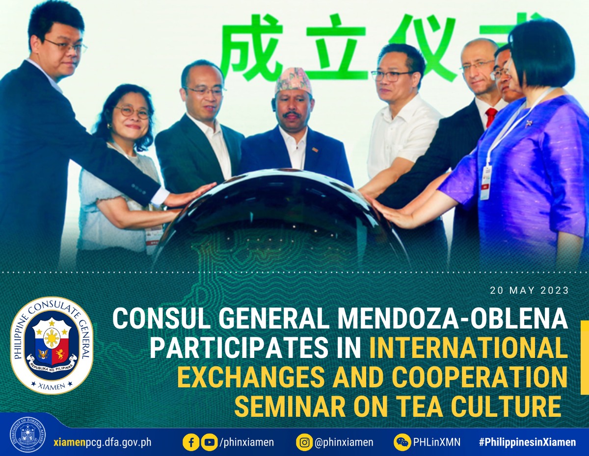 CONSUL_GENERAL_MENDOZA-OBLENA_PARTICIPATES_IN_INTERNATIONAL_EXCHANGES_AND_COOPERATION_SEMINAR_ON_TEA_CULTURE.jpg